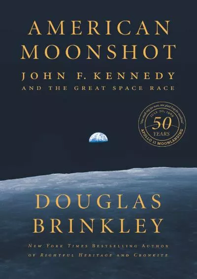 (DOWNLOAD)-American Moonshot: John F. Kennedy and the Great Space Race