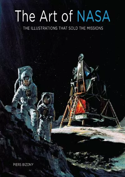 (BOOS)-The Art of NASA: The Illustrations That Sold the Missions