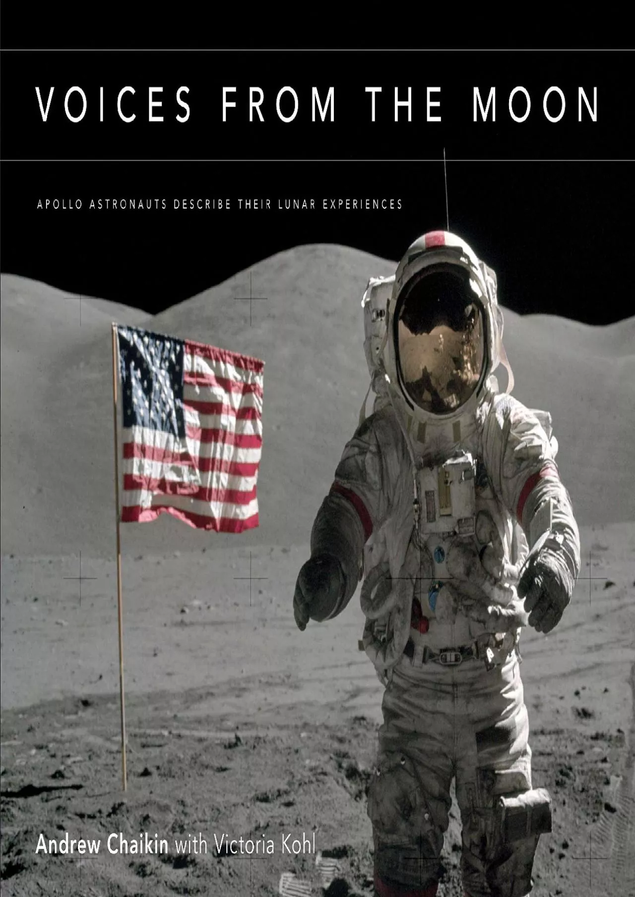 PDF-(BOOK)-Voices from the Moon: Apollo Astronauts Describe Their Lunar Experiences