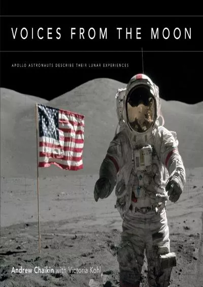 (BOOK)-Voices from the Moon: Apollo Astronauts Describe Their Lunar Experiences