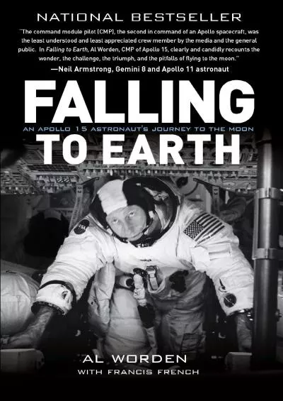 (READ)-Falling to Earth: An Apollo 15 Astronaut\'s Journey to the Moon