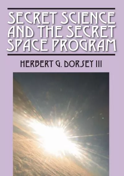 (READ)-Secret Science and the Secret Space Program