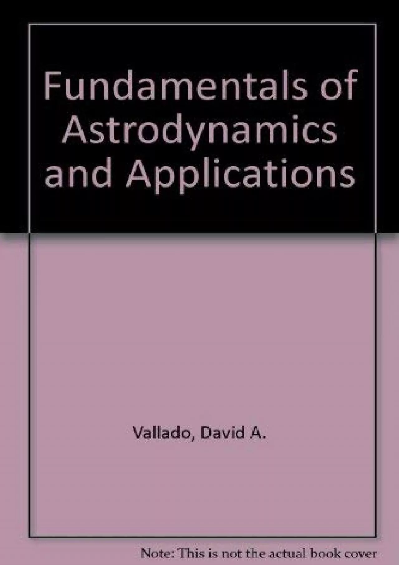 PDF-(EBOOK)-Fundamentals of Astrodynamics and Applications