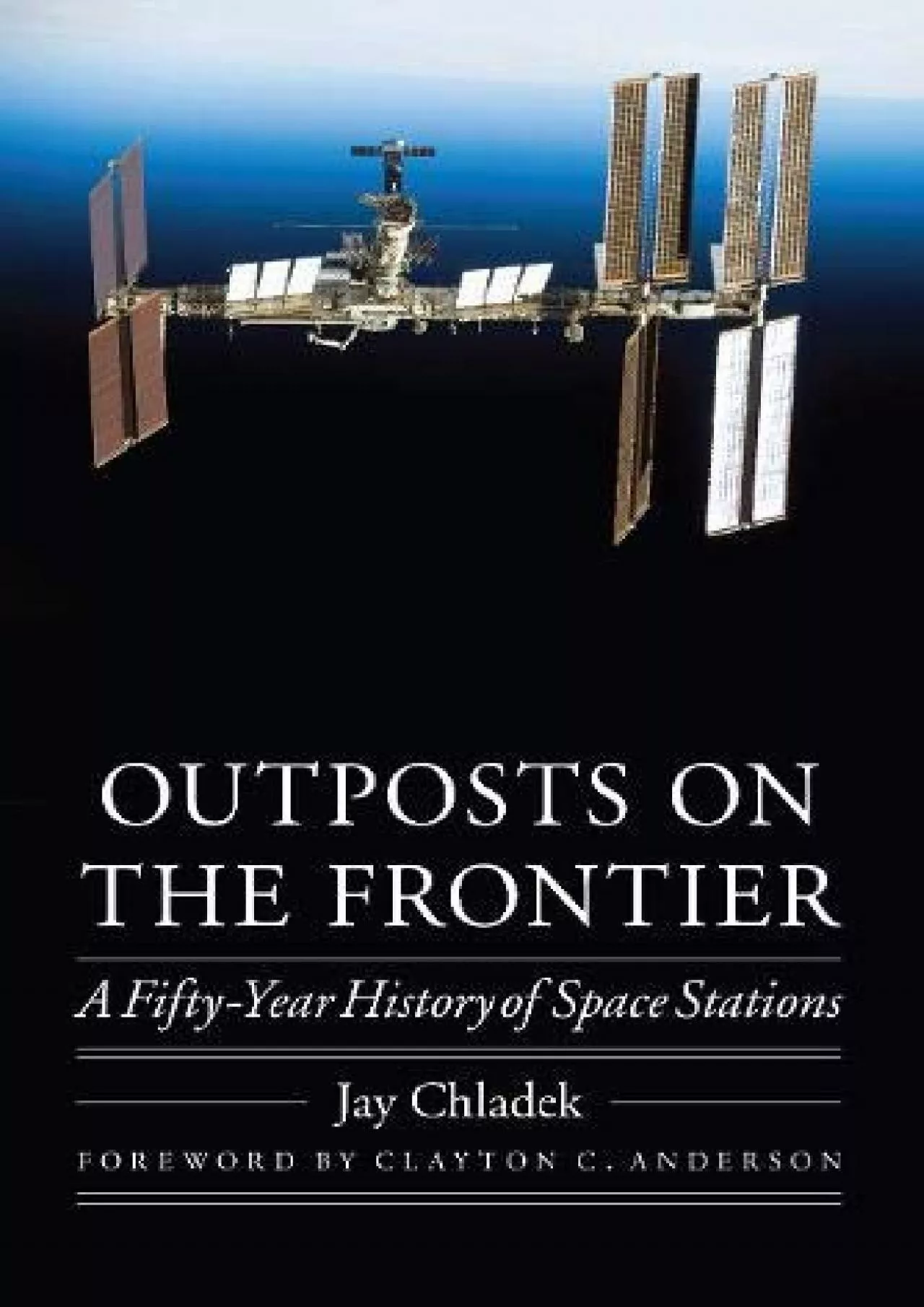 PDF-(BOOK)-Outposts on the Frontier: A Fifty-Year History of Space Stations (Outward Odyssey: