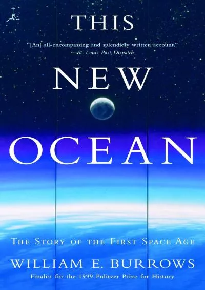 (BOOS)-This New Ocean: The Story of the First Space Age (Modern Library (Paperback))