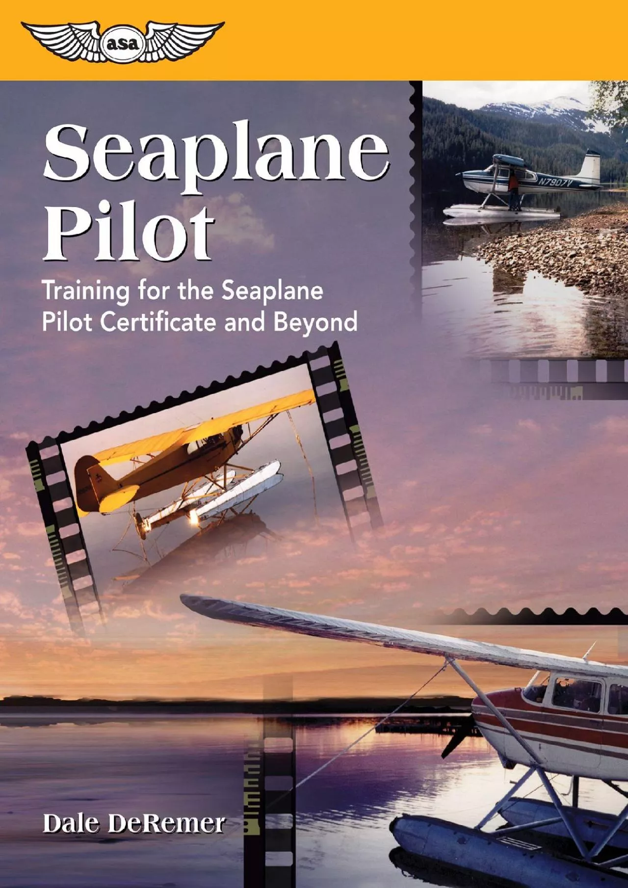 (BOOS)-Seaplane Pilot: Training for the Seaplane Pilot Certificate and Beyond (Focus Series)