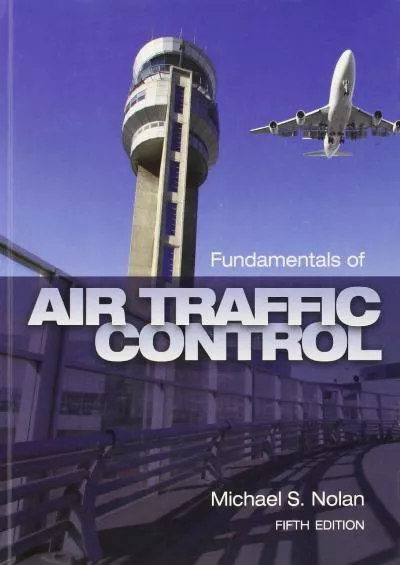 (DOWNLOAD)-Fundamentals of Air Traffic Control