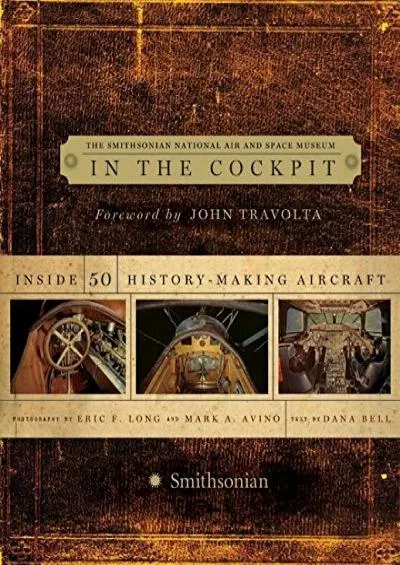 (EBOOK)-In the Cockpit: Inside 50 History-Making Aircraft