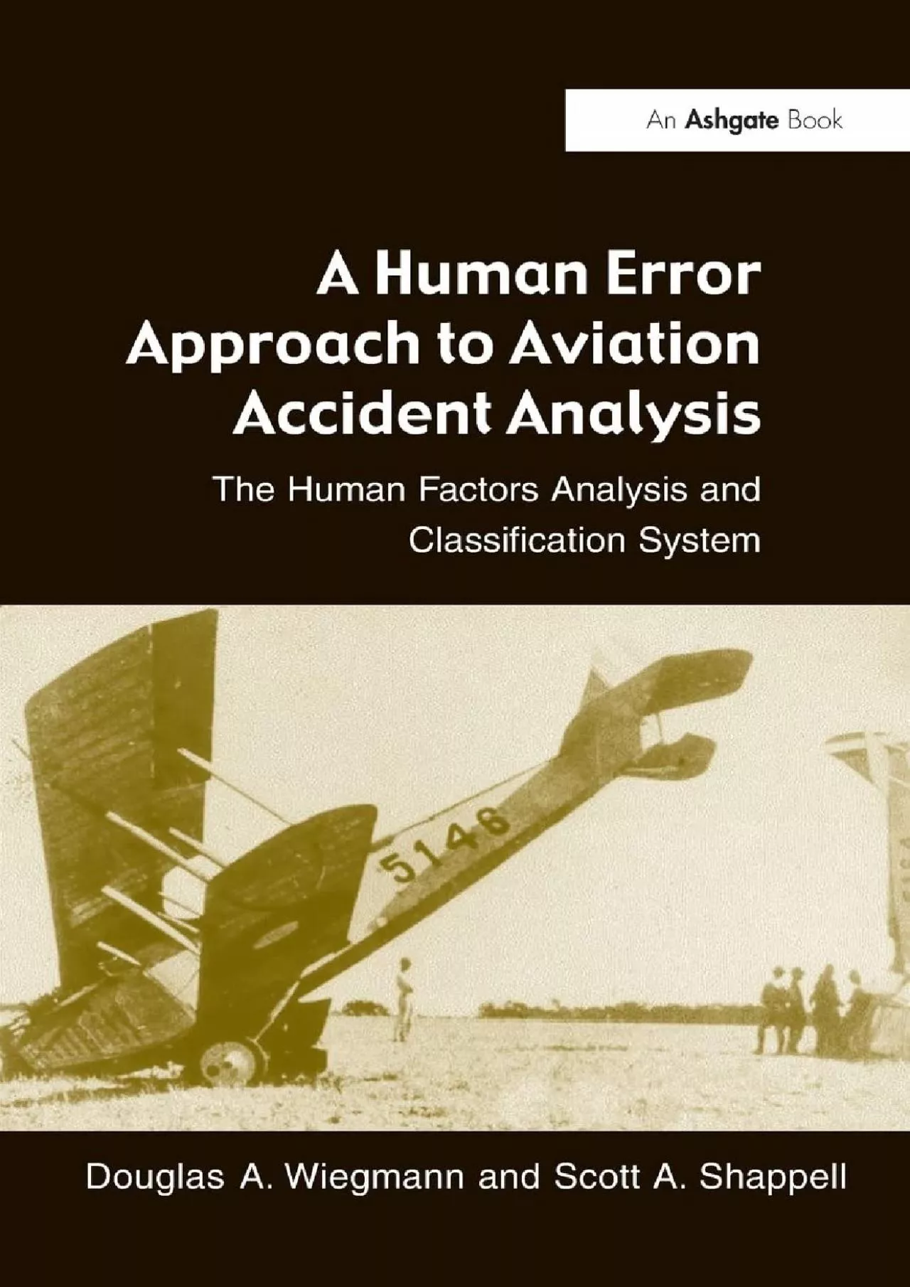 (BOOK)-A Human Error Approach to Aviation Accident Analysis: The Human Factors Analysis