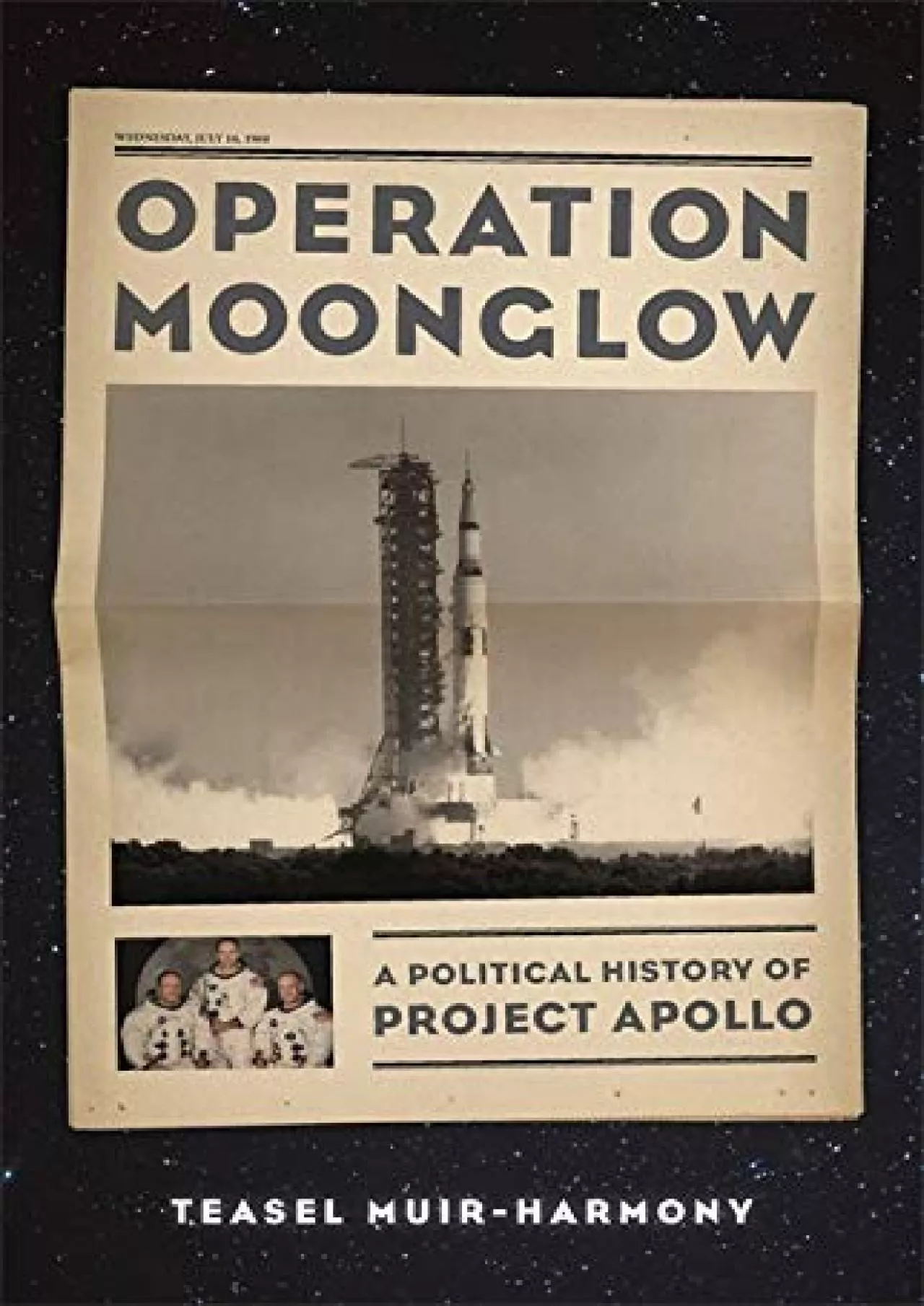 PDF-(READ)-Operation Moonglow: A Political History of Project Apollo