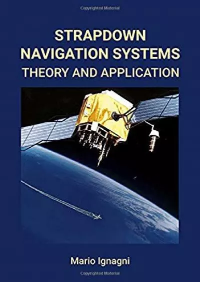 (BOOK)-Strapdown Navigation Systems: Theory and Application