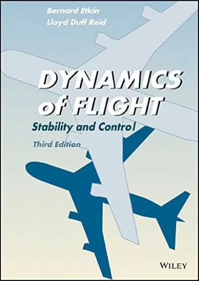 (READ)-DYNAMICS OF FLIGHT: STABILITY AND CONTROL, 3RD EDITION