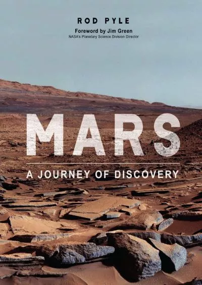 (DOWNLOAD)-Mars: The Missions That Have Transformed Our Understanding of the Red Planet