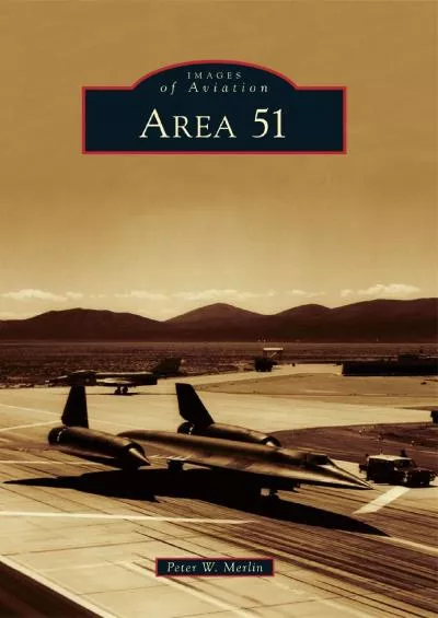 (DOWNLOAD)-Area 51 (Images of Aviation)