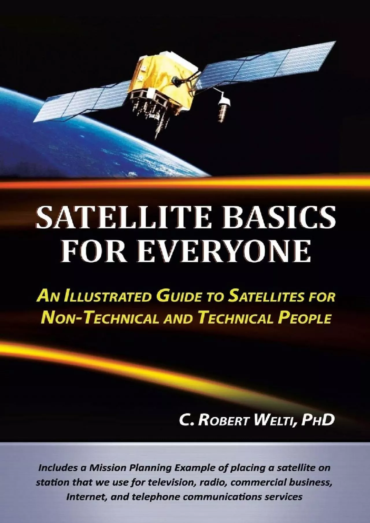 (READ)-Satellite Basics for Everyone: An Illustrated Guide to Satellites for Non-Technical
