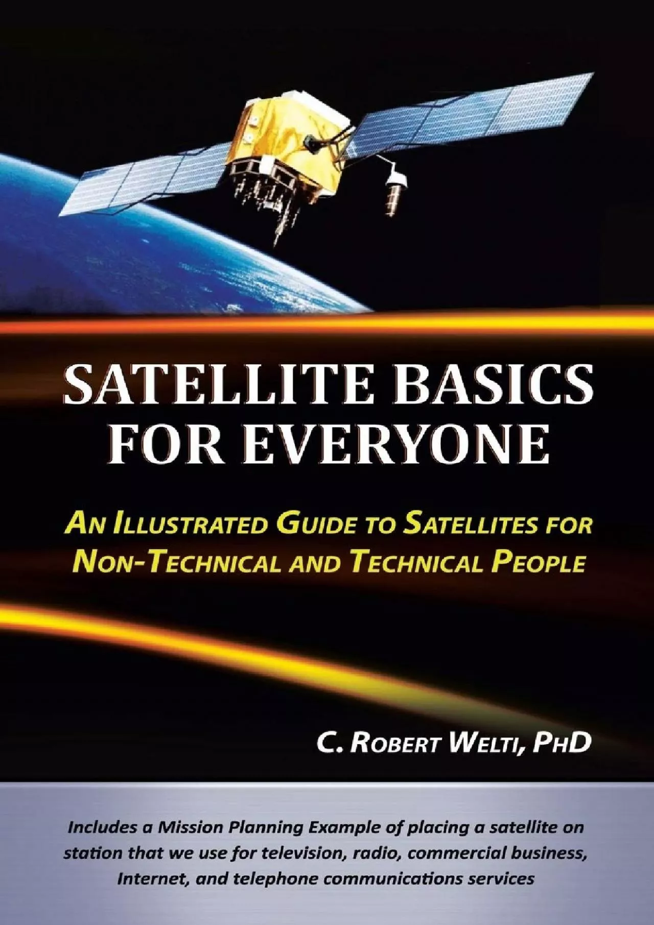 PDF-(READ)-Satellite Basics for Everyone: An Illustrated Guide to Satellites for Non-Technical