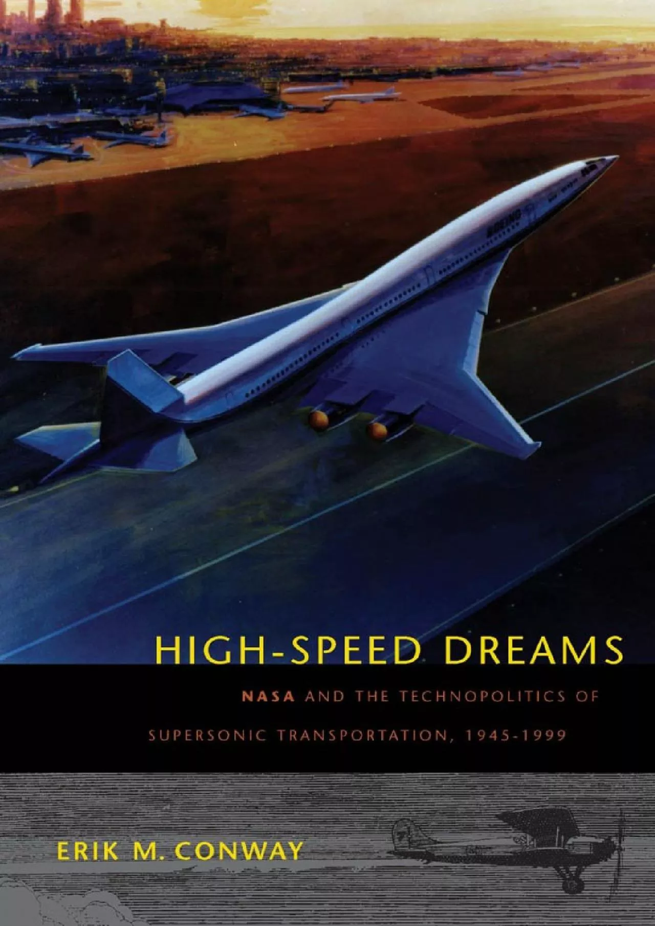 (BOOK)-High-Speed Dreams: NASA and the Technopolitics of Supersonic Transportation, 1945-1999