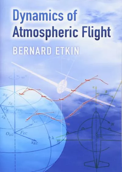 (BOOS)-Dynamics of Atmospheric Flight (Dover Books on Aeronautical Engineering)