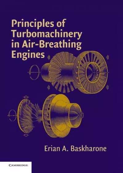 (BOOS)-Principles of Turbomachinery in Air-Breathing Engines (Cambridge Aerospace Series, Series Number 18)