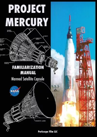 (DOWNLOAD)-Project Mercury Familiarization Manual Manned Satellite Capsule