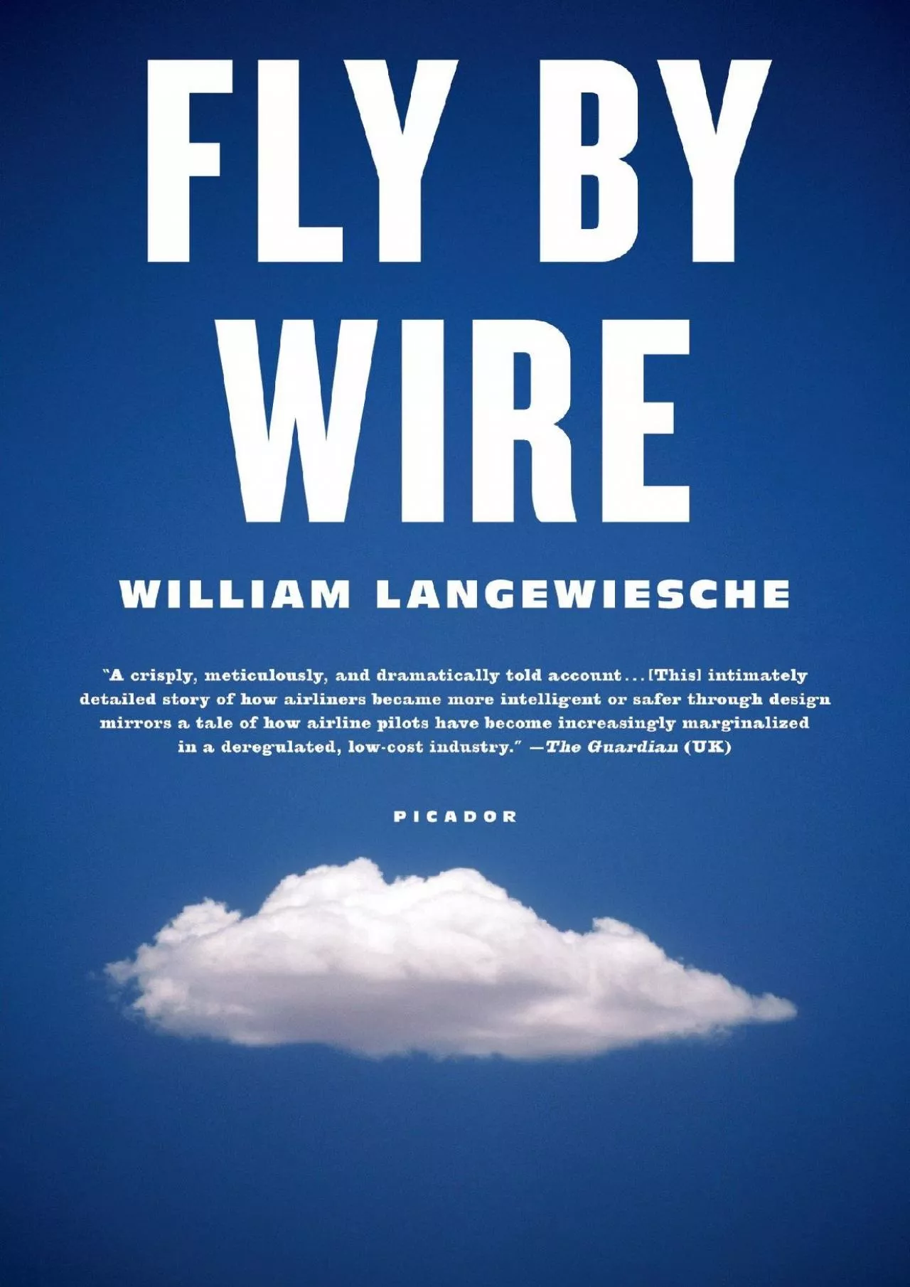 PDF-(READ)-Fly by Wire: The Geese, the Glide, the Miracle on the Hudson