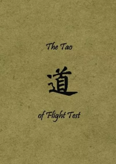 (BOOS)-The Tao of Flight Test: Principles to Live By