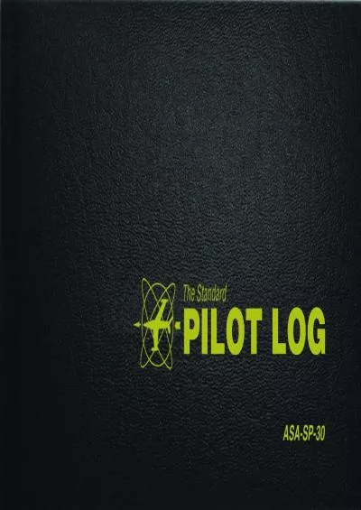 (DOWNLOAD)-The Standard Pilot Log (Black): ASA-SP-30 (Standard Pilot Logbooks)