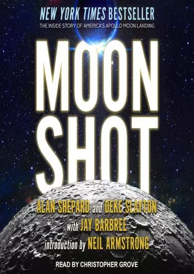 (DOWNLOAD)-Moon Shot: The Inside Story of America\'s Apollo Moon Landings