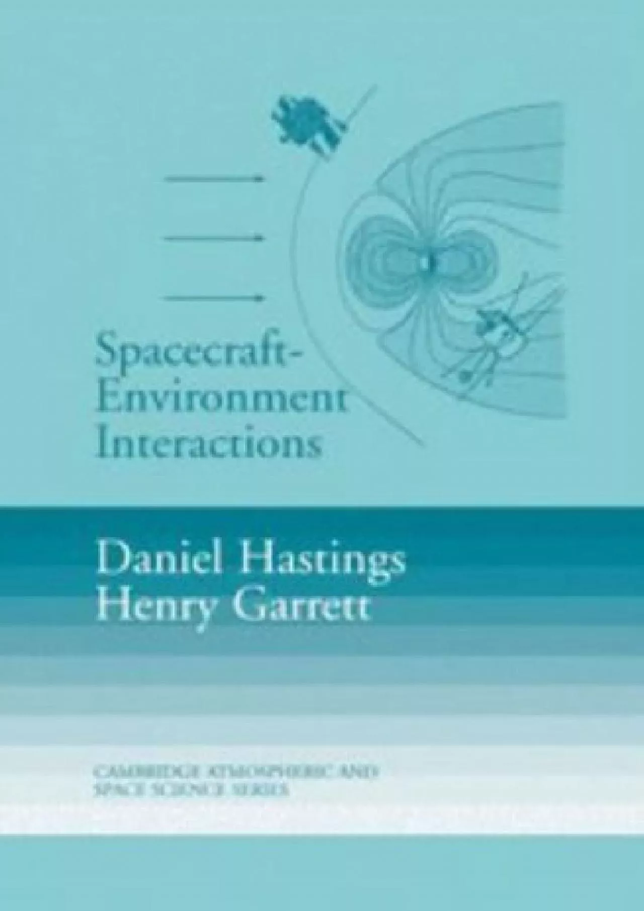 PDF-(DOWNLOAD)-Spacecraft-Environment Interactions (Cambridge Atmospheric and Space Science