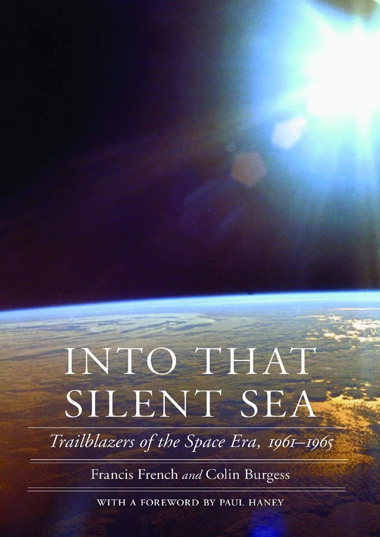 PDF-(BOOS)-Into That Silent Sea: Trailblazers of the Space Era, 1961-1965 (Outward Odyssey: