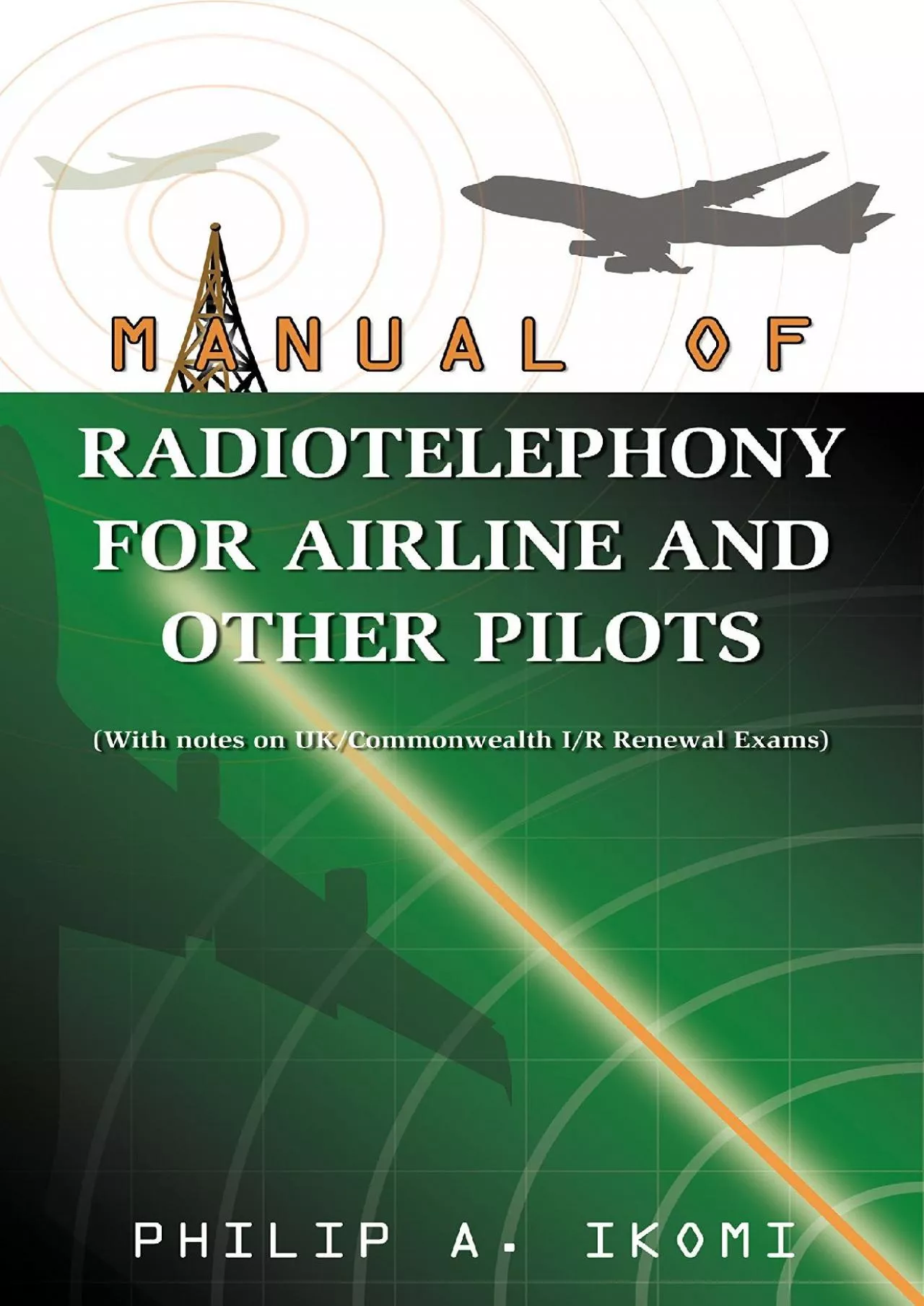 PDF-(DOWNLOAD)-Manual of Radio Telephony for Airline and Other Pilots