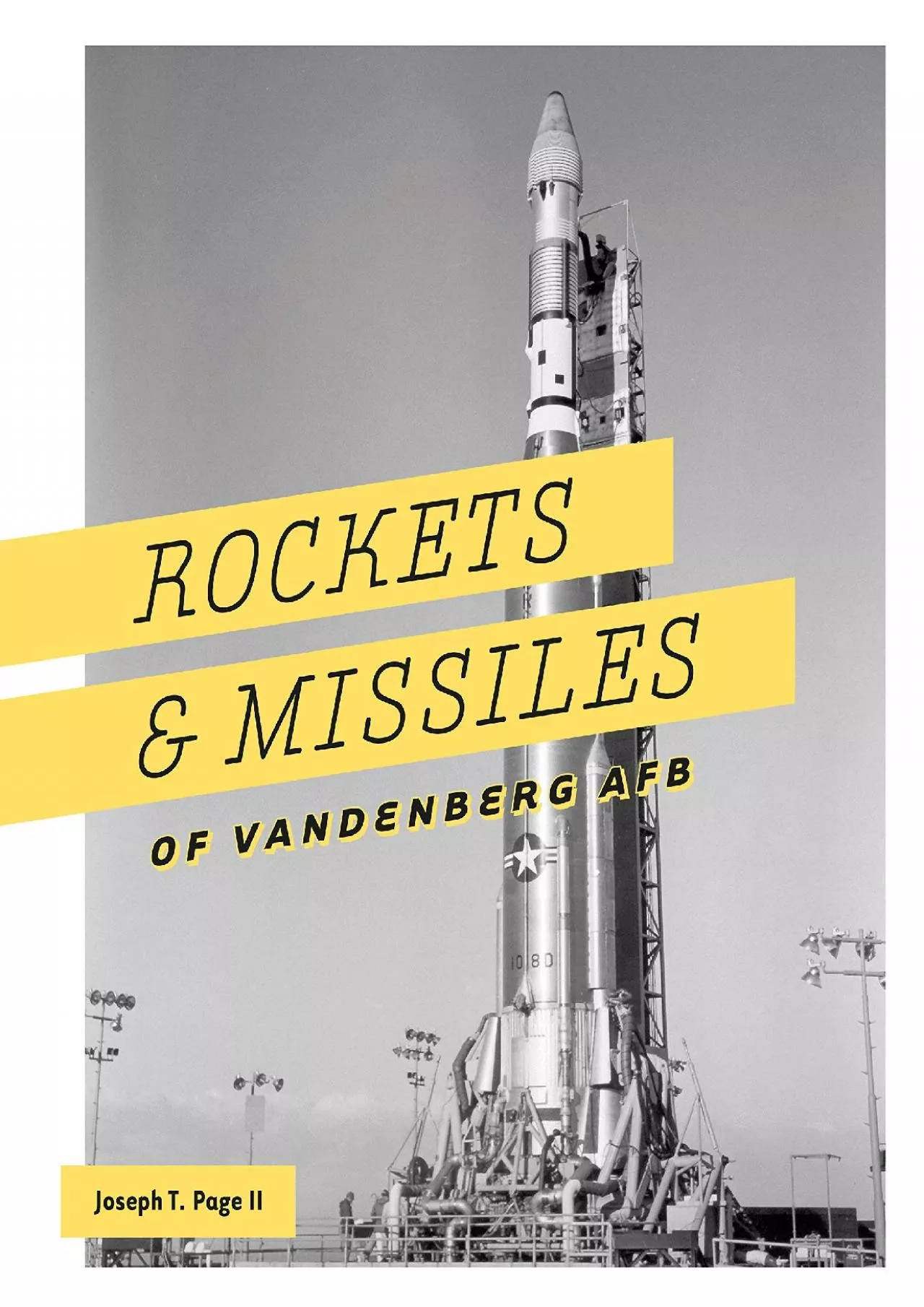 PDF-(READ)-Rockets and Missiles of Vandenberg AFB: 1957-2017