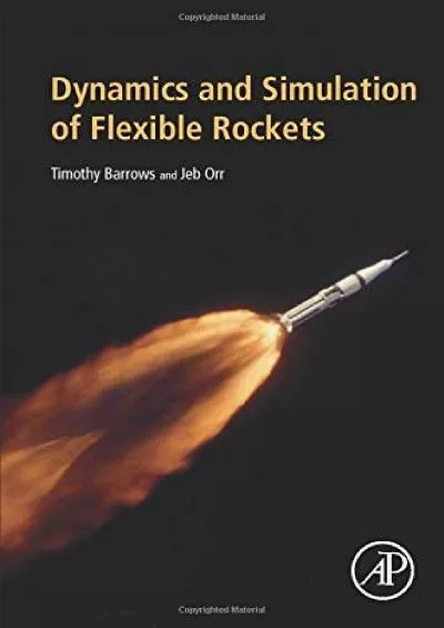 (BOOK)-Dynamics and Simulation of Flexible Rockets