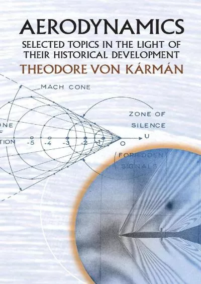 (READ)-Aerodynamics: Selected Topics in the Light of Their Historical Development (Dover Books on Aeronautical Engineering)