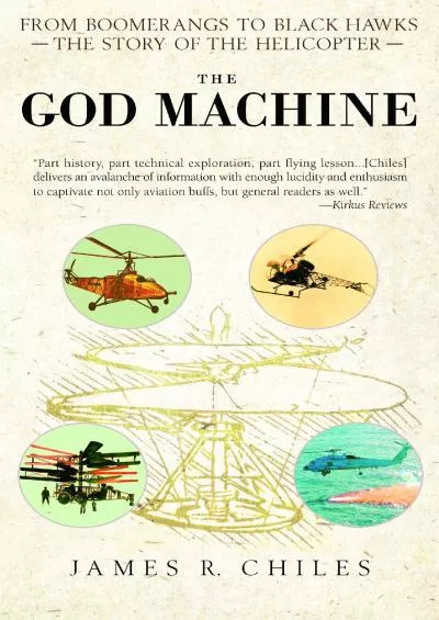 (BOOS)-The God Machine: From Boomerangs to Black Hawks: The Story of the Helicopter