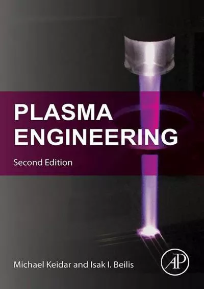 (BOOS)-Plasma Engineering: Applications from Aerospace to Bio and Nanotechnology