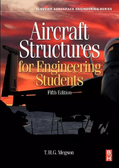 (DOWNLOAD)-Aircraft Structures for Engineering Students (Aerospace Engineering)