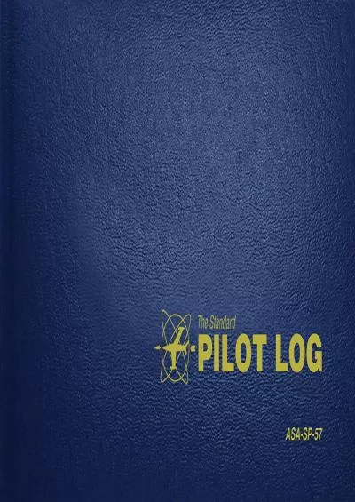 (DOWNLOAD)-The Standard Pilot Log (Navy Blue): ASA-SP-57 (Standard Pilot Logbooks)