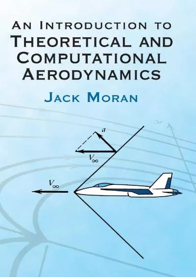 (DOWNLOAD)-An Introduction to Theoretical and Computational Aerodynamics (Dover Books on Aeronautical Engineering)