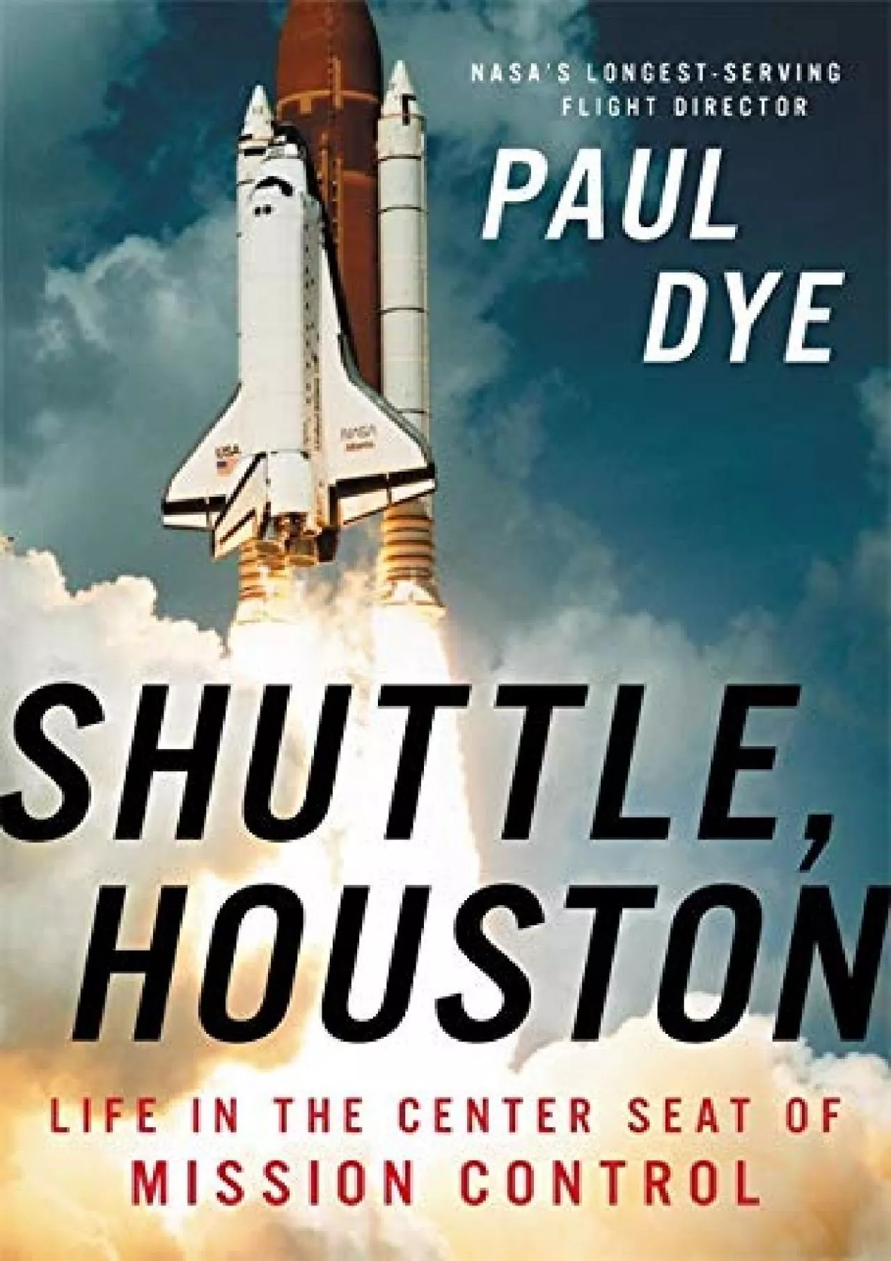 PDF-(DOWNLOAD)-Shuttle, Houston: My Life in the Center Seat of Mission Control