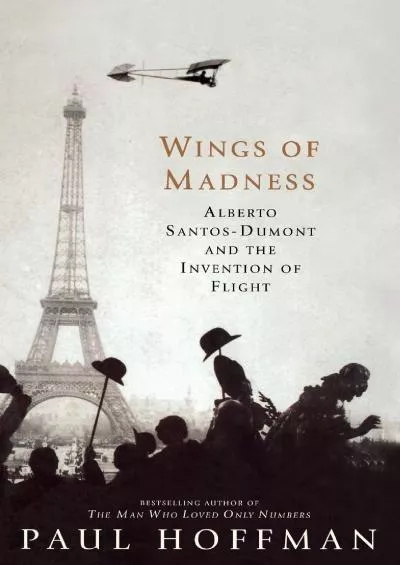 (BOOK)-Wings of Madness: Alberto Santos-Dumont and the Invention of Flight