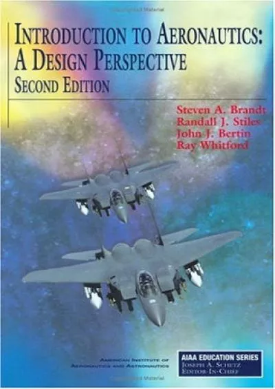 (READ)-Introduction to Aeronautics: A Design Perspective, 2nd Edition (Aiaa Education