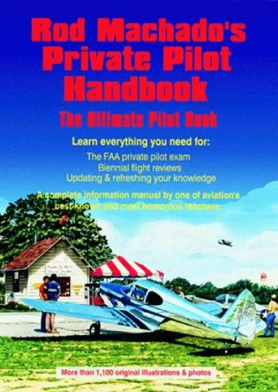 (BOOK)-Rod Machado\'s Private Pilot Handbook: The Ultimate Private Pilot Book