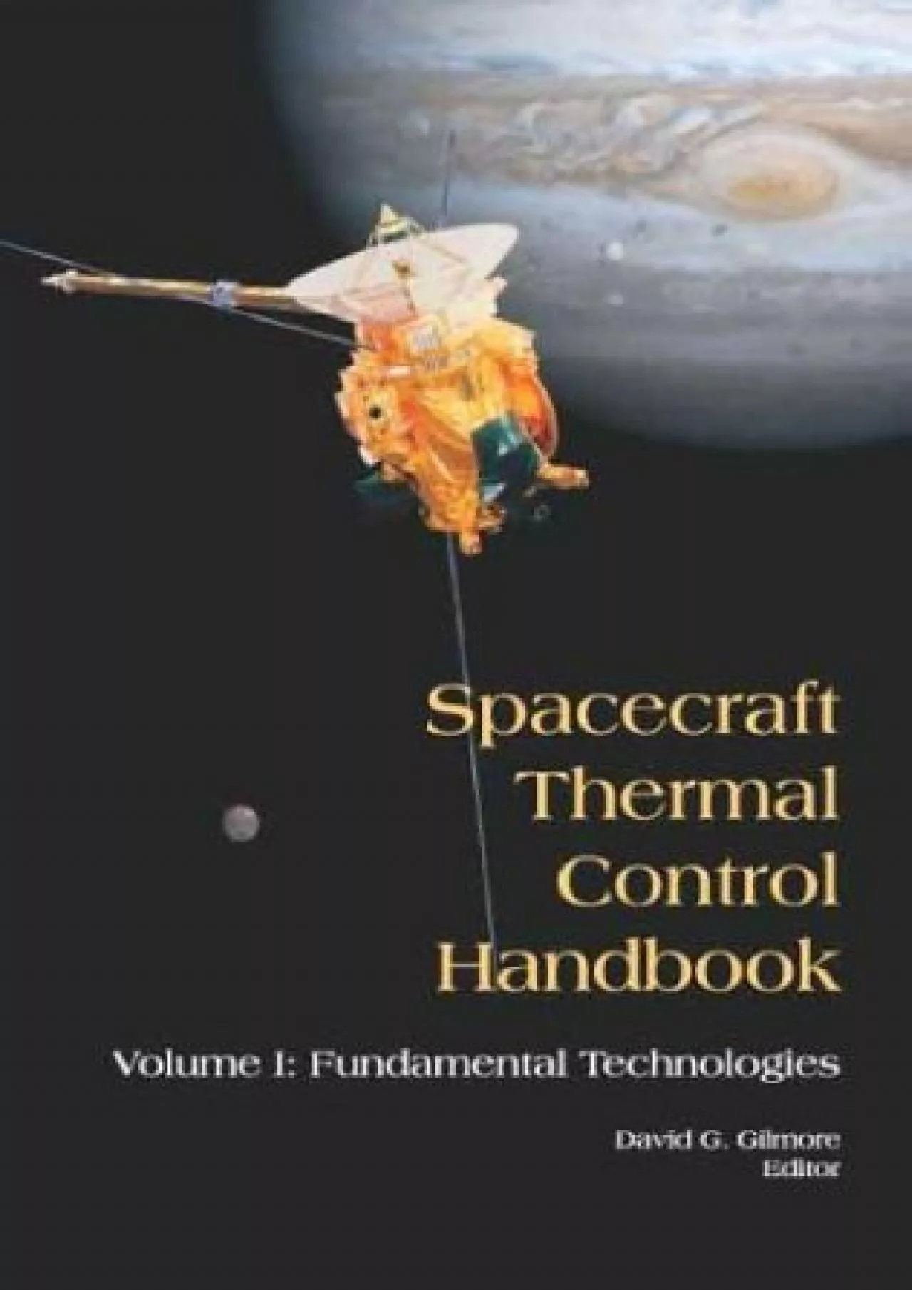 PDF-(EBOOK)-Spacecraft Thermal Control Handbook, Volume I: Fundamental Technologies