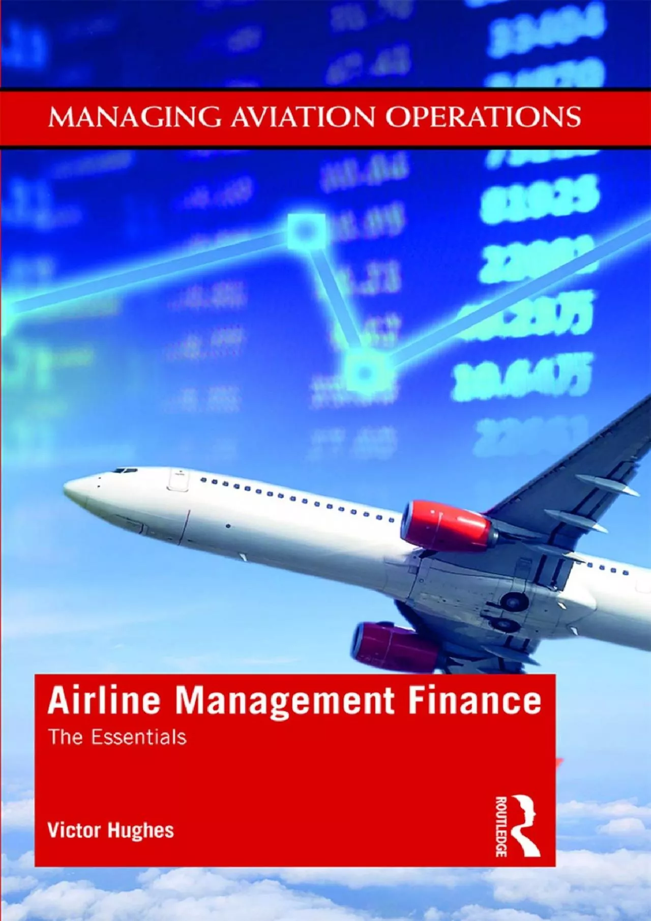 PDF-(READ)-Airline Management Finance: The Essentials (Managing Aviation Operations)