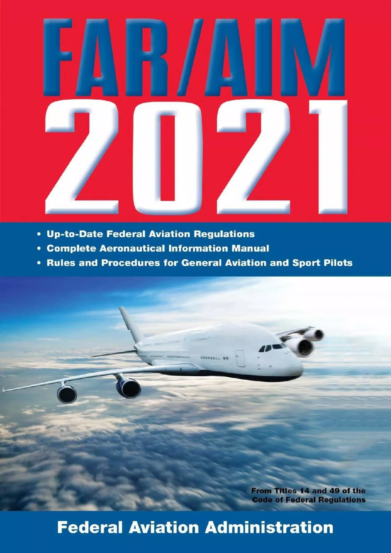 (BOOK)-FAR/AIM 2021: Up-to-Date FAA Regulations / Aeronautical Information Manual (FAR/AIM