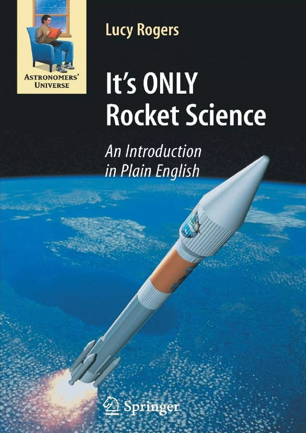 PDF-(BOOS)-It\'s ONLY Rocket Science: An Introduction in Plain English (Astronomers\' Universe)