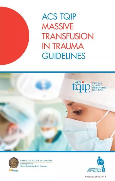 ACS TQIP MASSIVE TRANSFUSION IN TRAUMA GUIDELINES