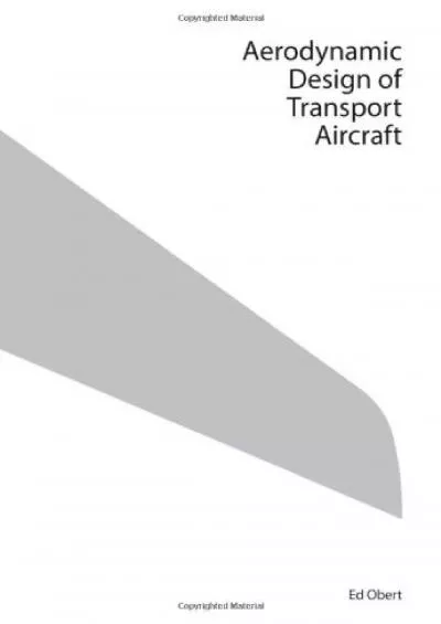 (BOOK)-Aerodynamic Design of Transport Aircraft