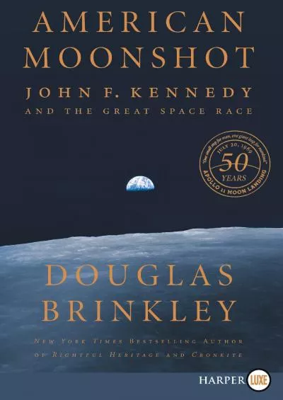 (READ)-American Moonshot: John F. Kennedy and the Great Space Race